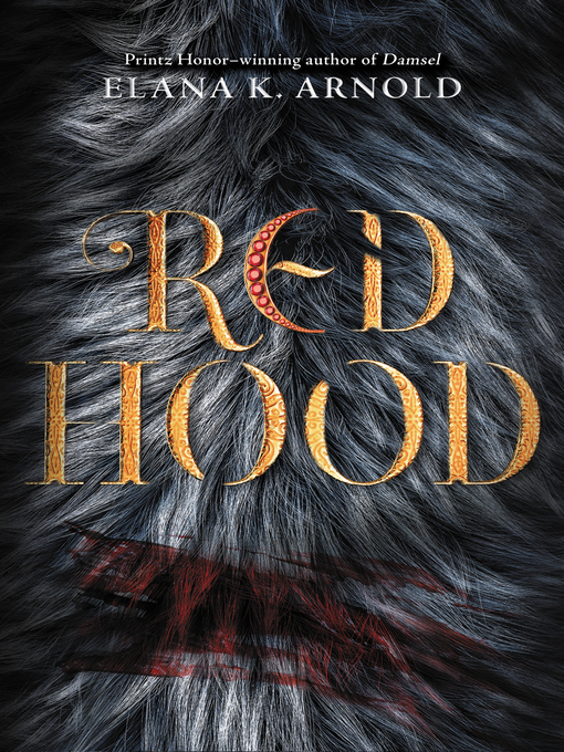 Title details for Red Hood by Elana K. Arnold - Available